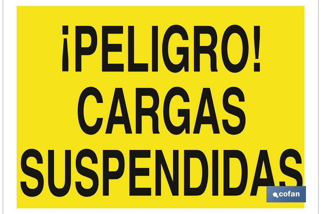 ¡Peligro! cargas suspendidas